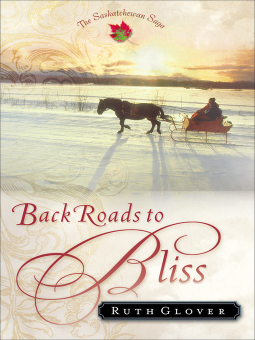 Title details for Back Roads to Bliss by Ruth Glover - Available